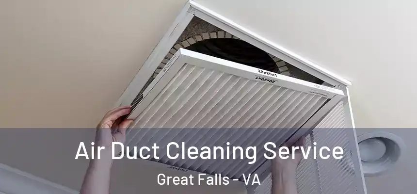  Air Duct Cleaning Service Great Falls - VA