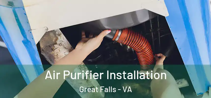  Air Purifier Installation Great Falls - VA