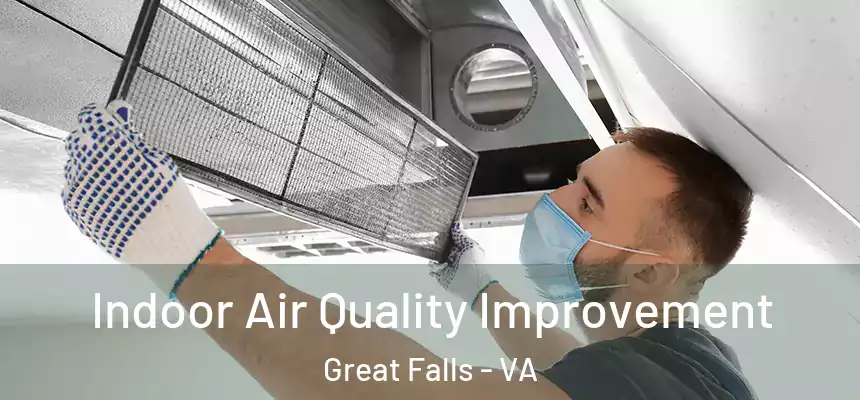  Indoor Air Quality Improvement Great Falls - VA