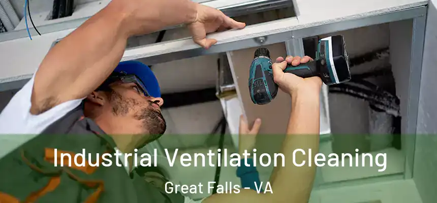  Industrial Ventilation Cleaning Great Falls - VA