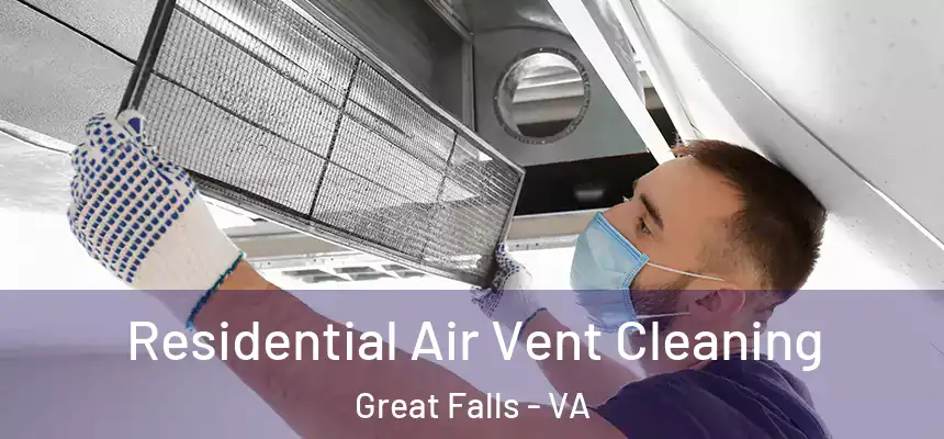  Residential Air Vent Cleaning Great Falls - VA