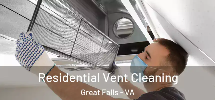  Residential Vent Cleaning Great Falls - VA